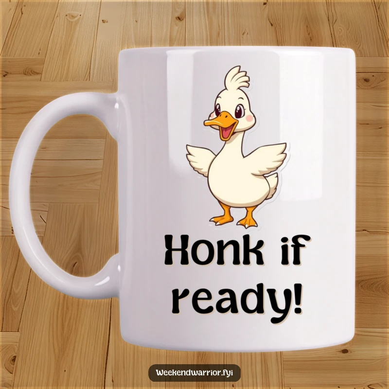 Funny goose mug featuring an enthusiastic goose character geared up and ready to tackle any tough challenge with intensity.