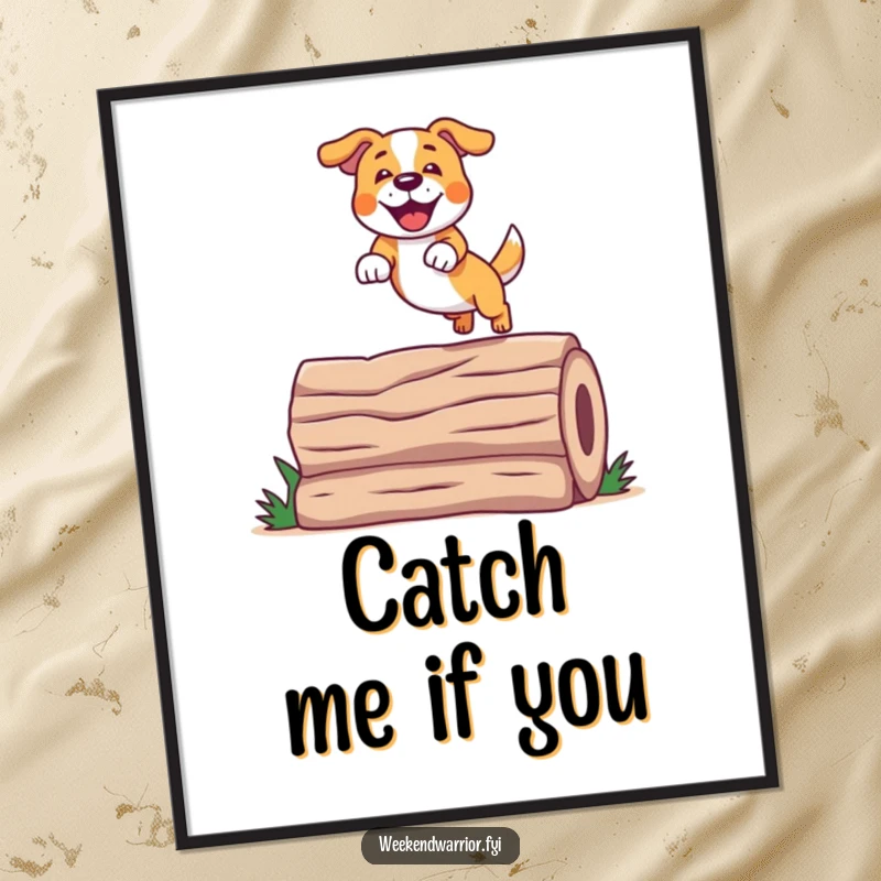 Funny Dog Jump Poster featuring a cheerful dog mid-spectacular jump over a log, ideal for wall decor.