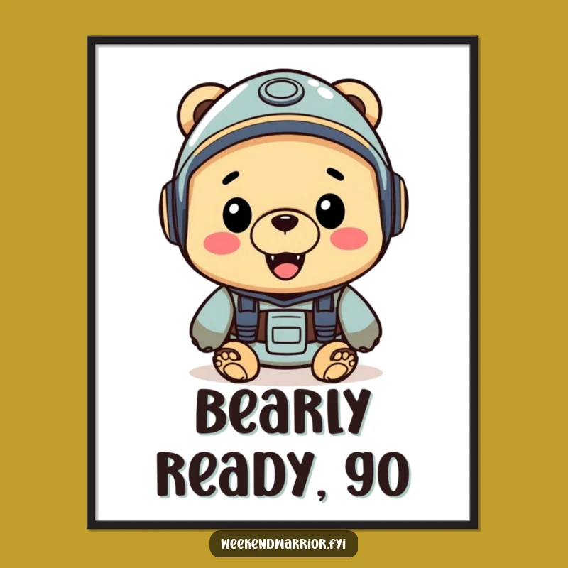 Funny Adventure Bear Poster - Cheerful Explorer Wall Art Gift