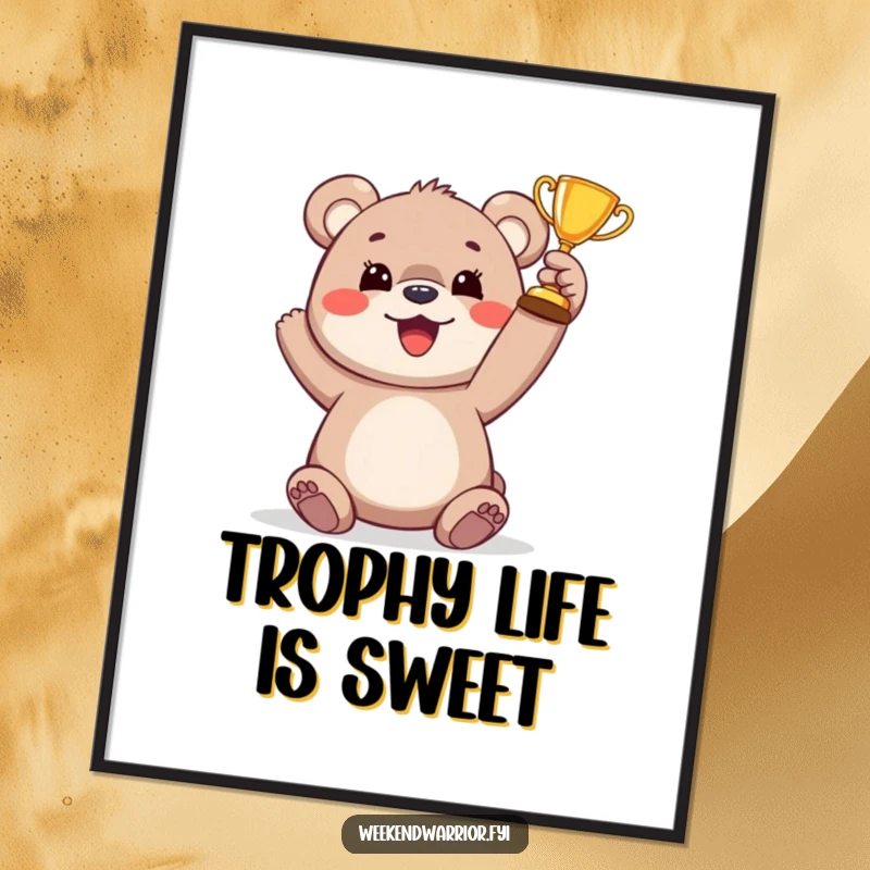 Funny bear cub trophy poster showcasing a joyful cub holding up a miniature trophy, perfect for celebrating success and happiness.