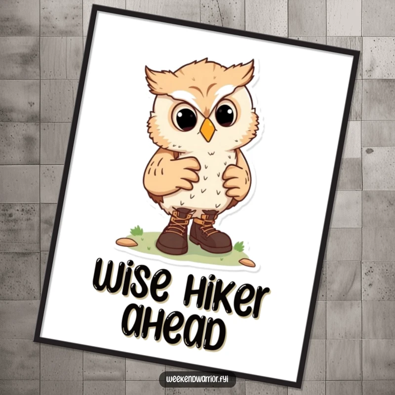 Funny poster featuring a curious owl character adjusting hiking boots, ready to explore the wilderness with excitement.