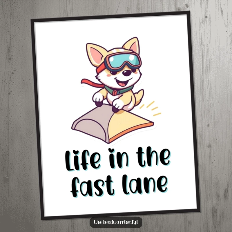 Funny poster art of a smiling dog wearing goggles, zipping down a small ramp, capturing a moment of pure fun.