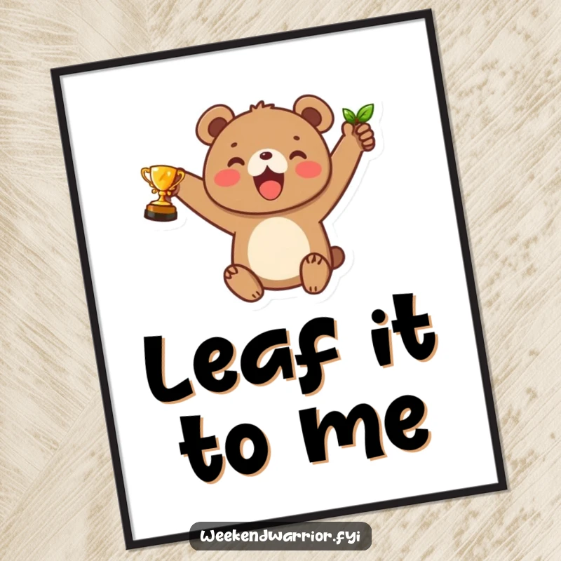 Funny poster art of a joyful bear cub character triumphantly raising a leaf trophy, perfect for celebratory wall decor.