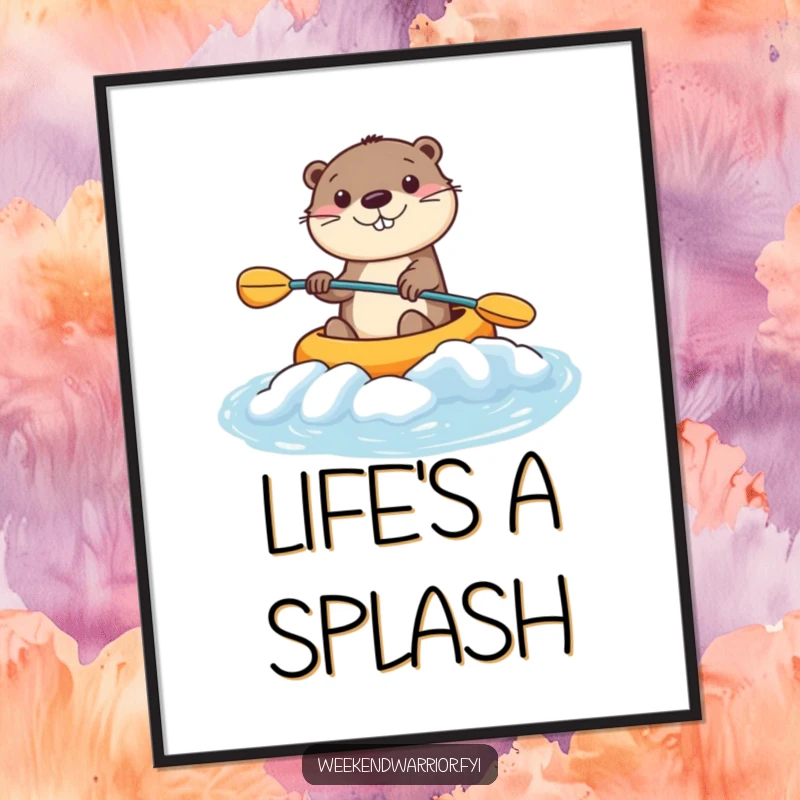 Funny Kawaii Otter Poster featuring a smiling character kayaking rapids, bringing cheerful, humorous vibes to any room. Great funny gift.