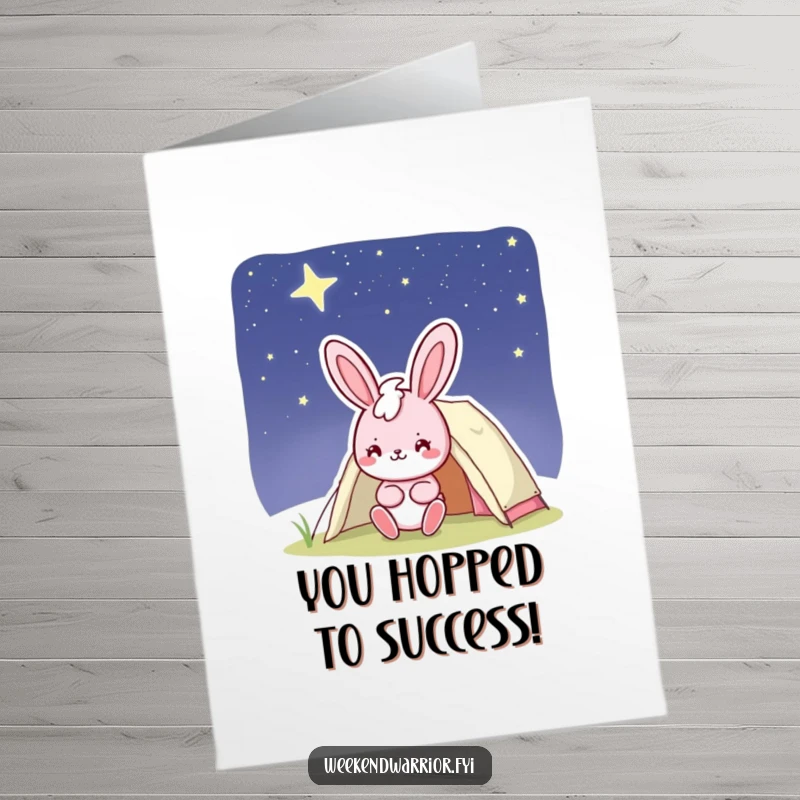 Funny Free Printable Congrats Card: Pink bunny character confidently camping under stars celebrating a big success.