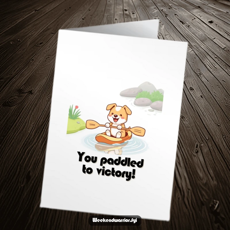 Funny Free Printable Congratulations Card: A determined dog paddling a stream with a paddle, celebrating success with enthusiasm.