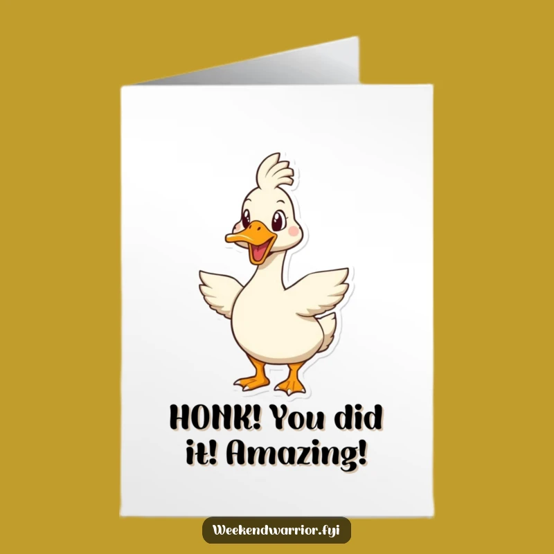 Free Printable Congrats Card: Bold Goose Ready for Triumph, a Hilarious Achievement Gift