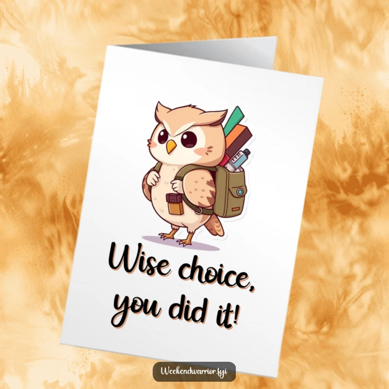 Funny Free Printable Congratulations Card: Curious Kawaii owl character with a backpack, celebrating a milestone.