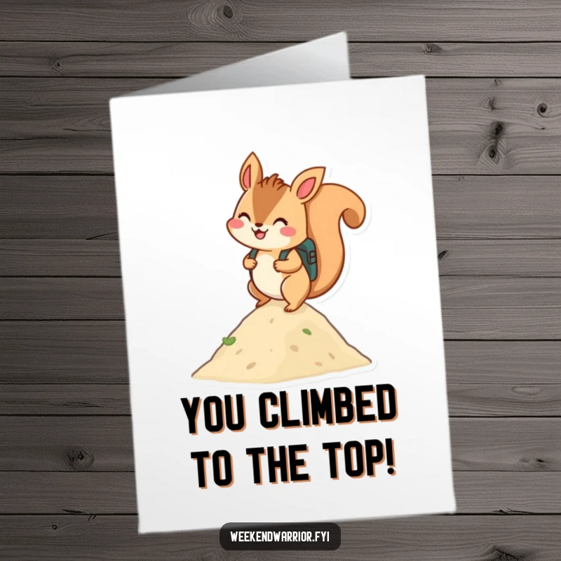 Funny Free Printable Congrats Card: A cheerful squirrel with a backpack smiles while scaling a small hill, celebrating their success.