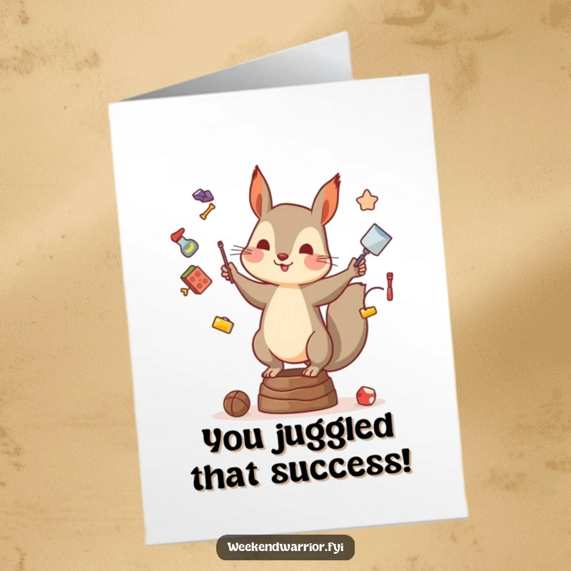 Funny Free Printable Congratulations Card: Squirrel masterfully juggling items, showcasing skill and humor, a great downloadable gift.