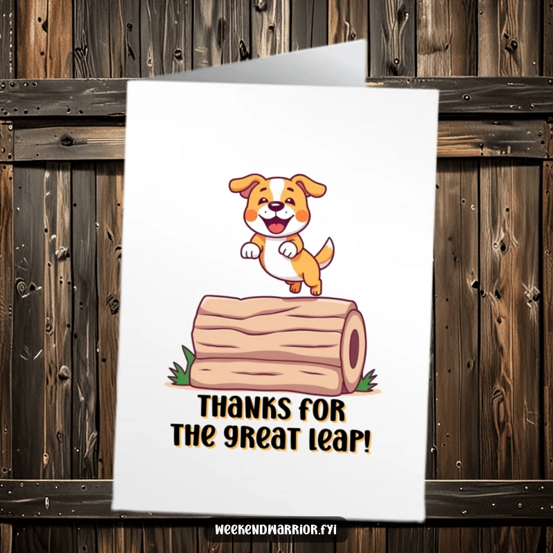 Funny Free Printable Thank You Card: A cheerful dog leaping enthusiastically over a log, expressing gratitude. Ideal DIY gift.