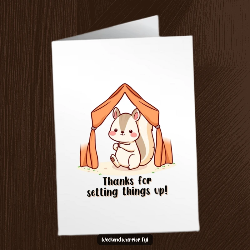 Funny Free Printable Thank You Card Kawaii squirrel diligently setting up a small tent, expressing gratitude for help.