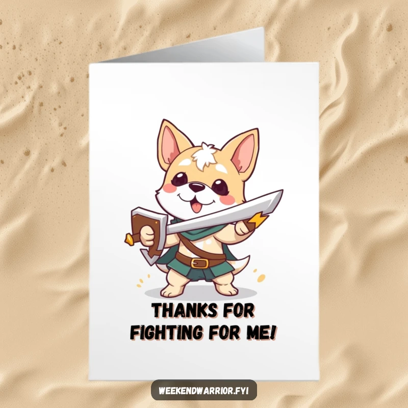 Funny free printable thank you card featuring a playful dog warrior with sword and shield, ready to defend your gratitude.
