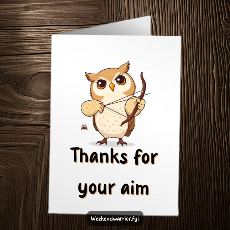 Funny Free Printable Thank You Card: Focused owl character practicing archery, symbolizing precise gratitude.