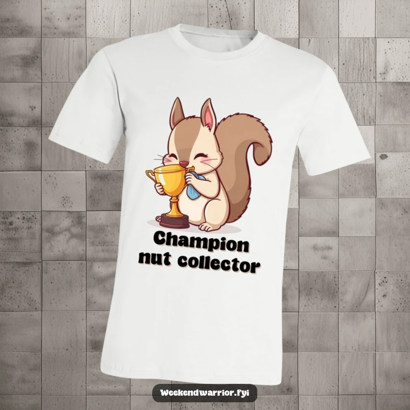 Funny squirrel t-shirt showing a champion animal polishing a small trophy with a determined and joyful look.