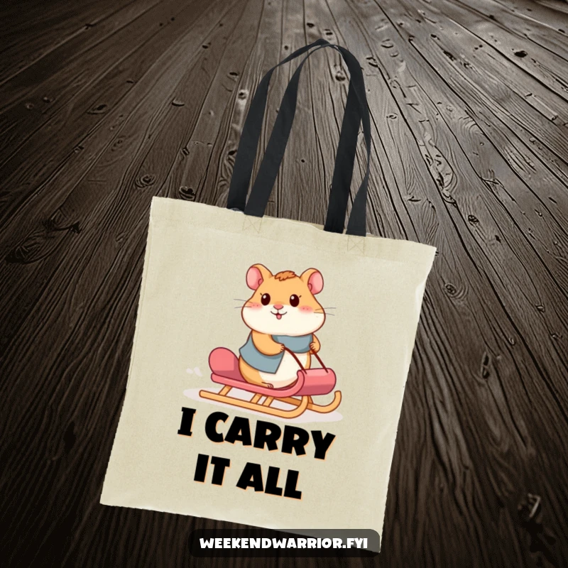 Funny hamster tote bag showing a proud hamster pushing a sled loaded with goods up a hill, signifying effort.